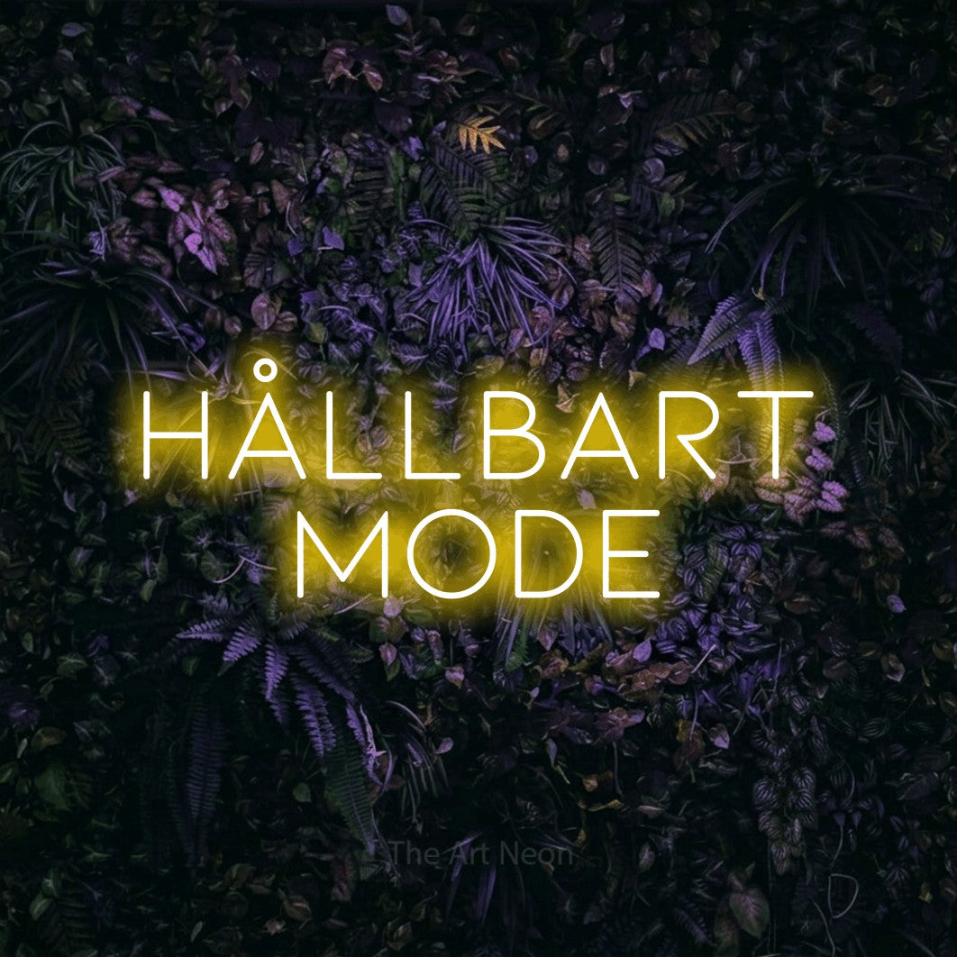 LED neon sign reading “Hållbart Mode”, arranged in 2 lines.