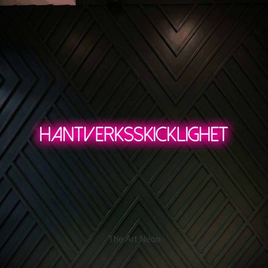 LED neon sign reading “Hantverksskicklighet”, arranged in a single line.