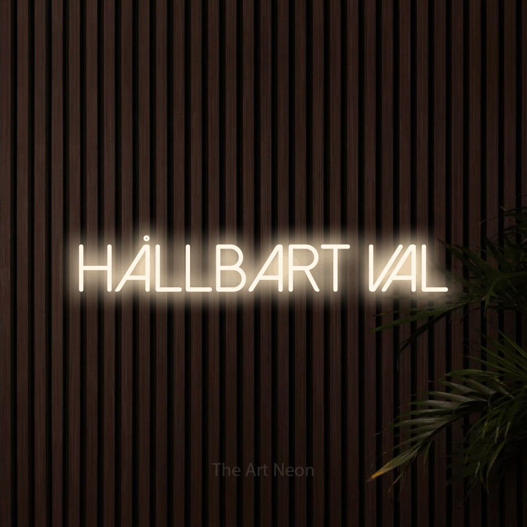 LED neon sign reading “Hållbart Val”, arranged in a single line.