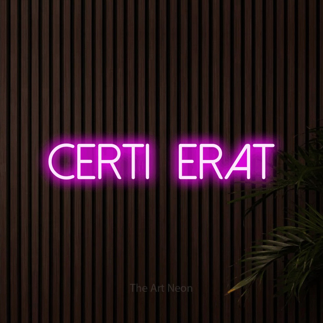 LED neon sign reading “Certifierat”, arranged in a single line.