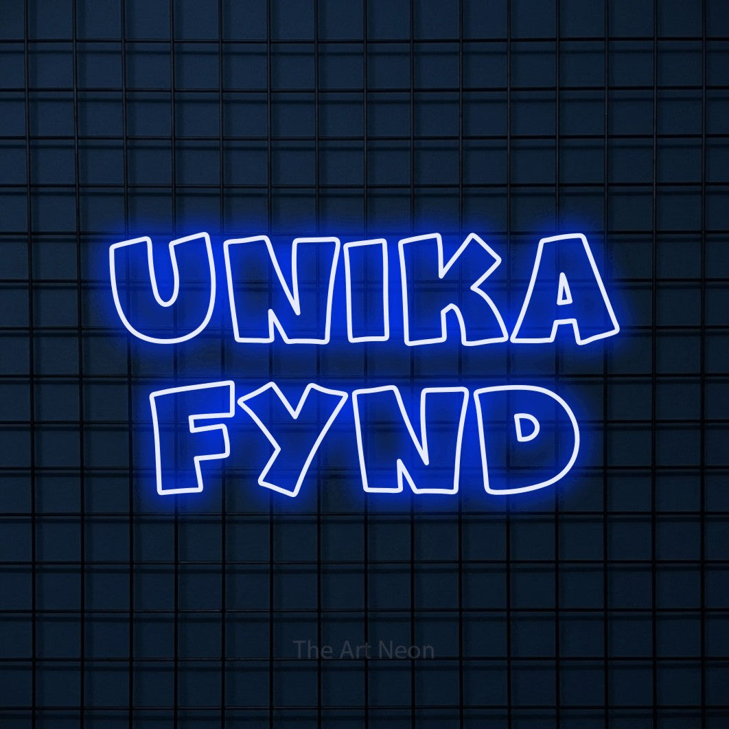 LED neon sign reading “Unika Fynd”, arranged in 2 lines.