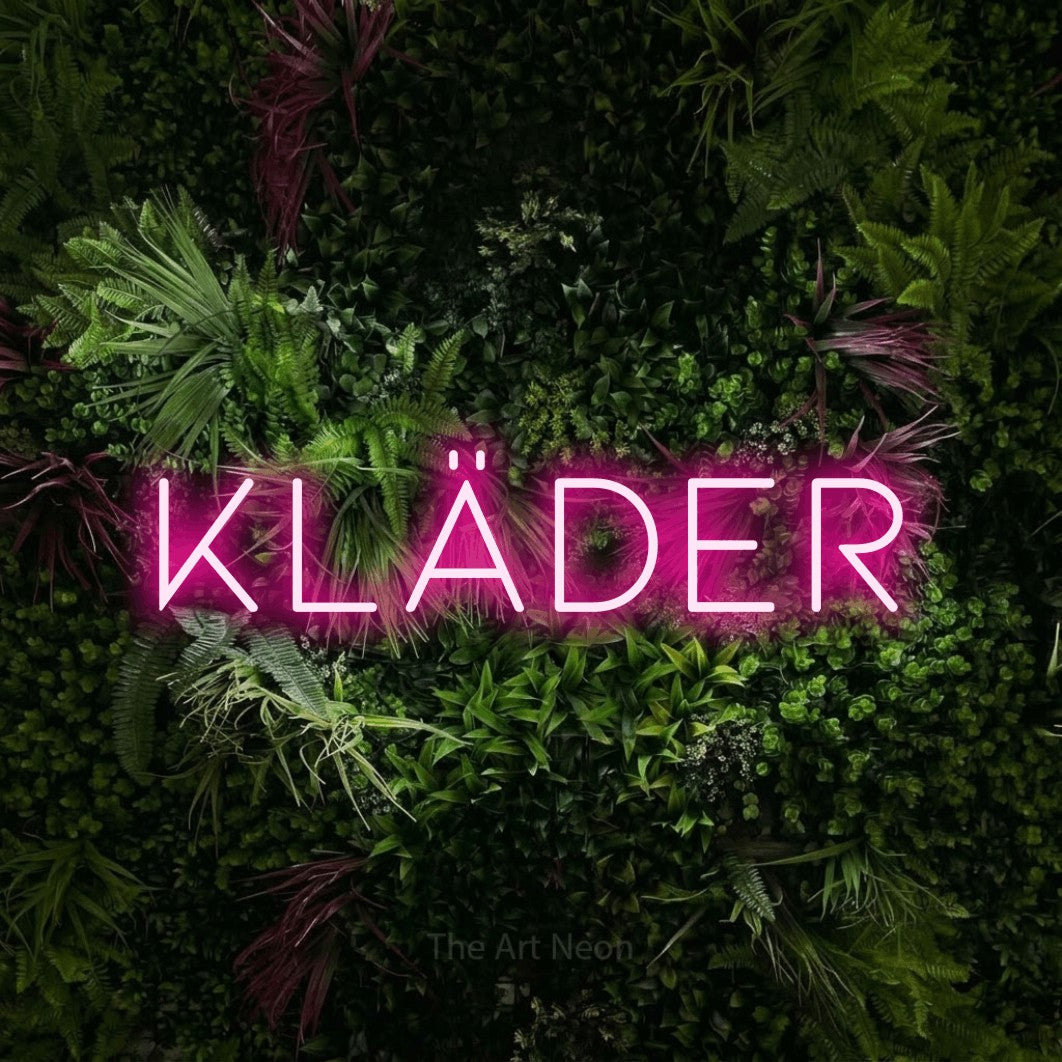 LED neon sign reading “Kläder”, arranged in a single line.