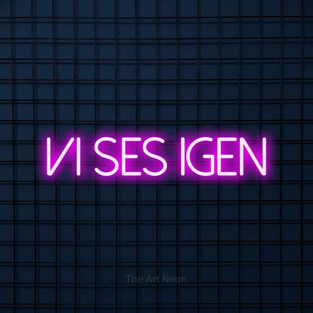 LED neon sign reading “vi ses IGEN”, arranged in a single line.