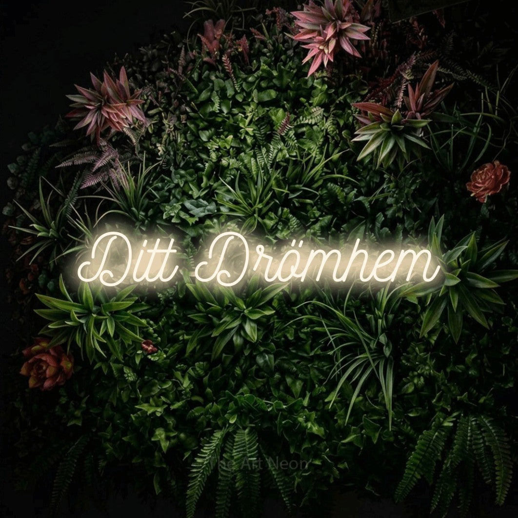LED neon sign reading “Ditt Drömhem”, arranged in a single line.