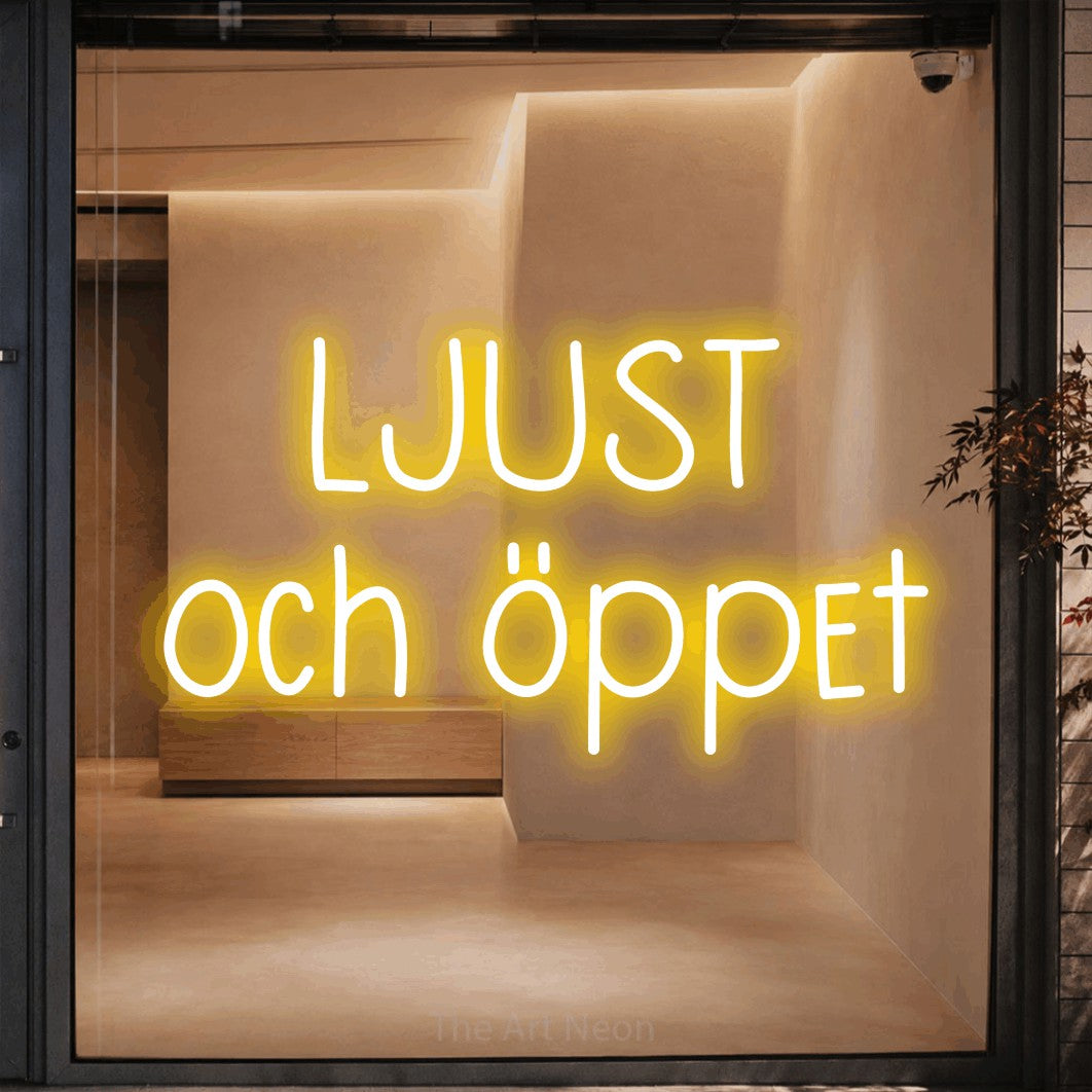 LED neon sign reading “LJUST och öppet”, arranged in 2 lines.