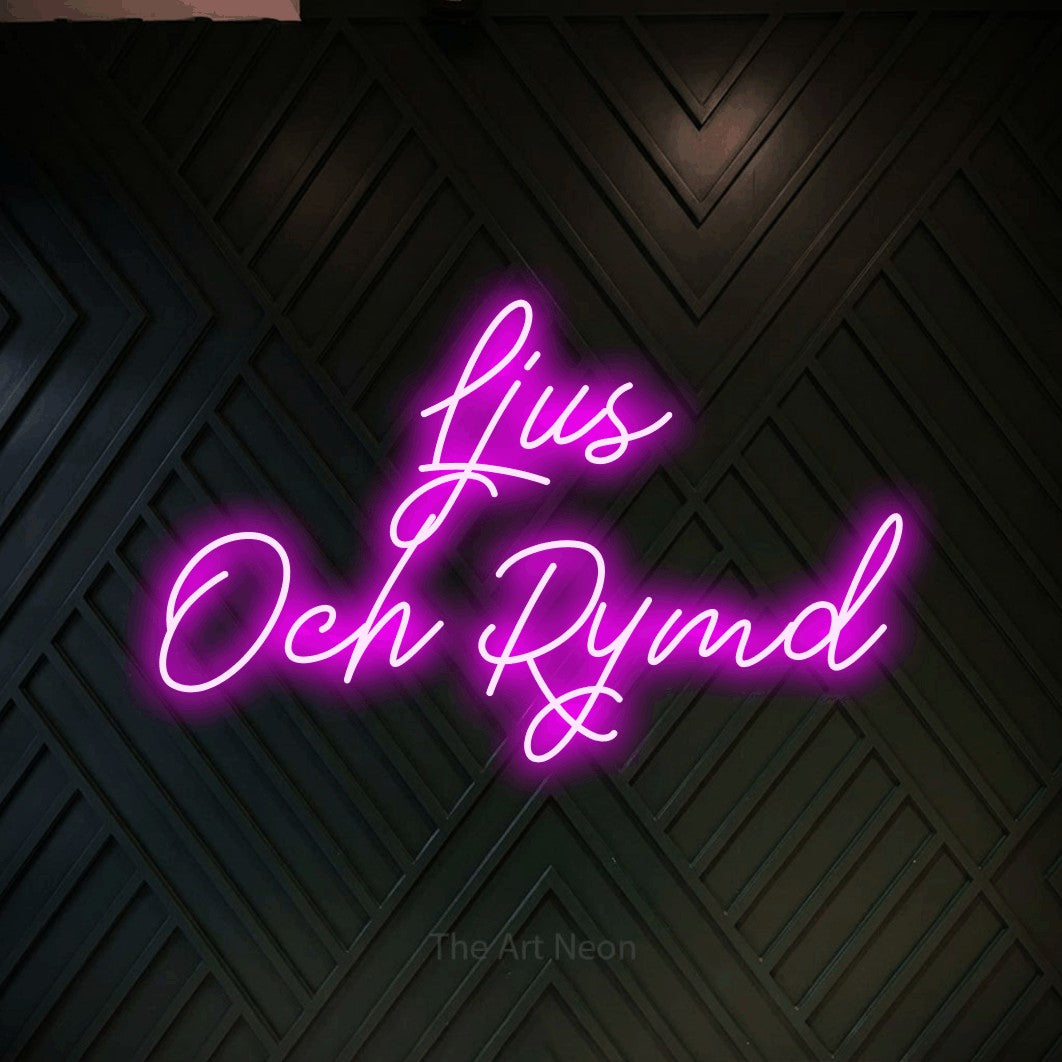 LED neon sign reading “Ljus Och Rymd”, arranged in 2 lines.