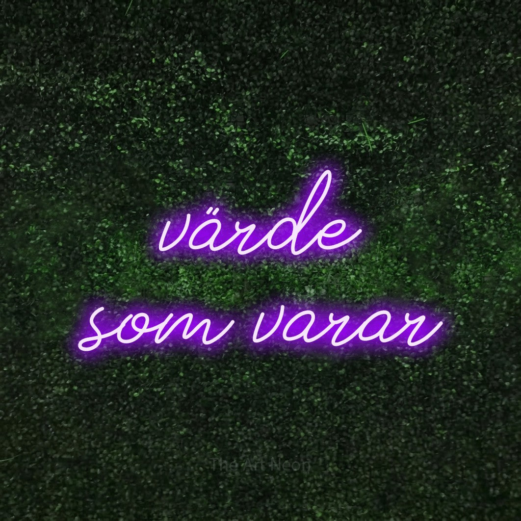 LED neon sign reading “värde som varar”, arranged in 2 lines.