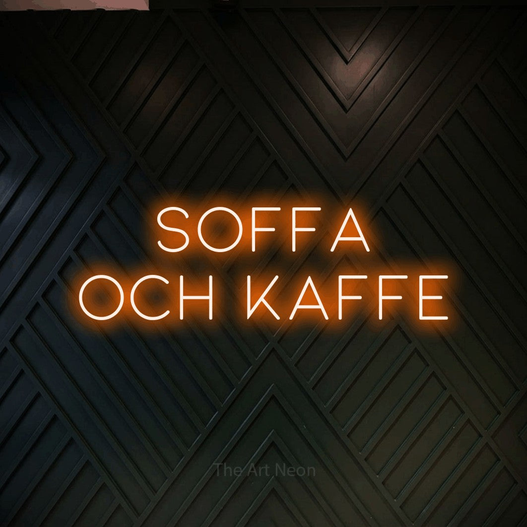LED neon sign reading “Soffa Och Kaffe”, arranged in 2 lines.