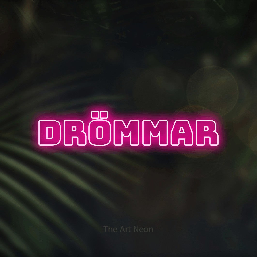 LED neon sign reading “Drömmar”, arranged in a single line.