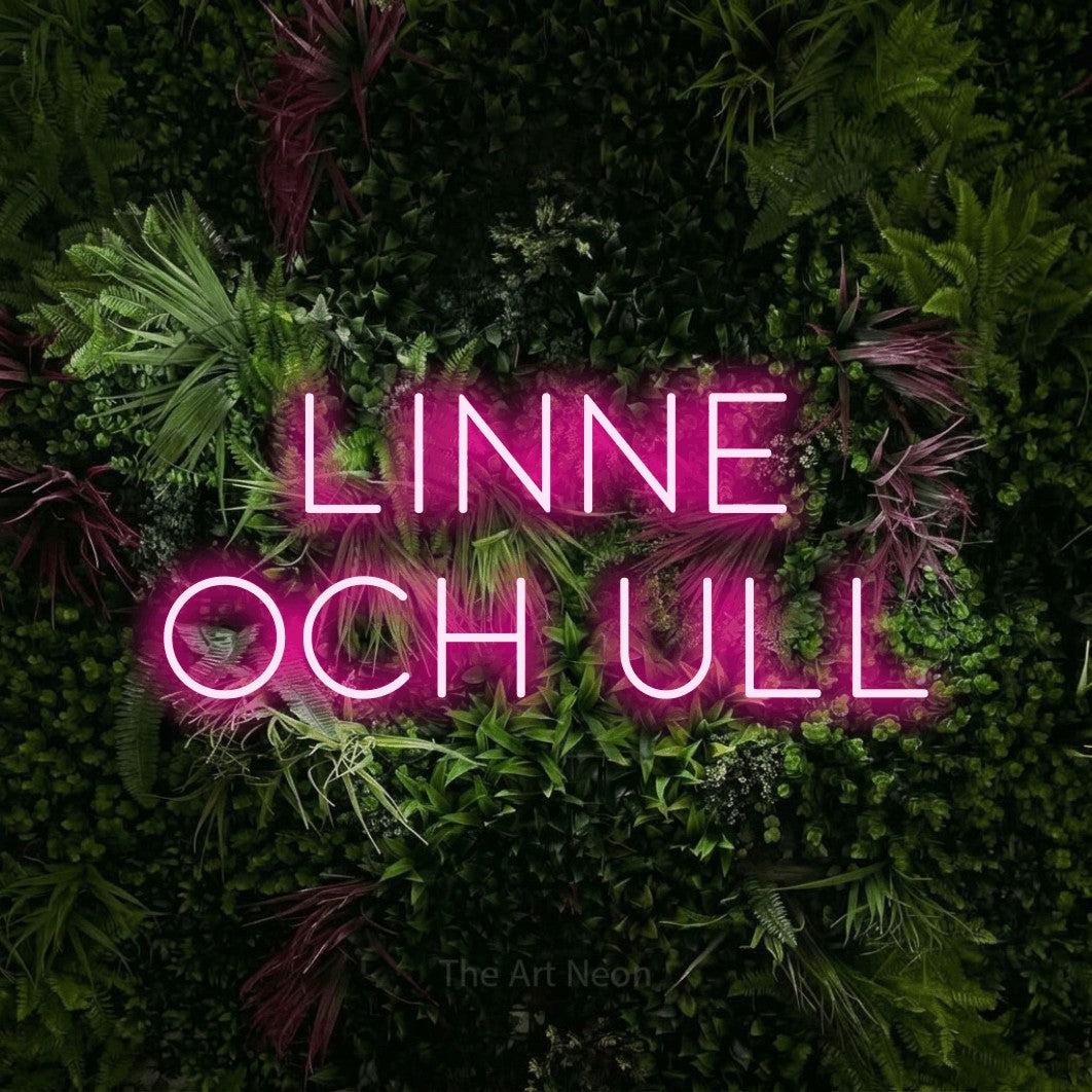 LED neon sign reading “linne och ull”, arranged in 2 lines.
