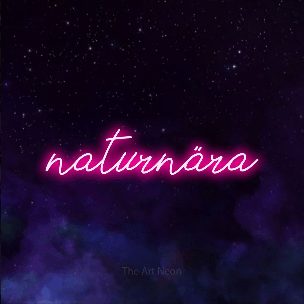 LED neon sign reading “naturnära”, arranged in a single line.