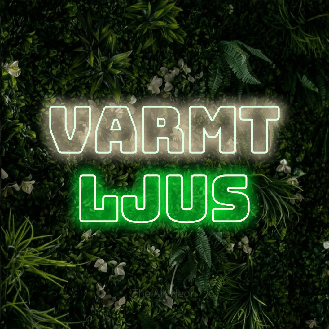 LED neon sign reading “VARMT LJUS”, arranged in 2 lines.