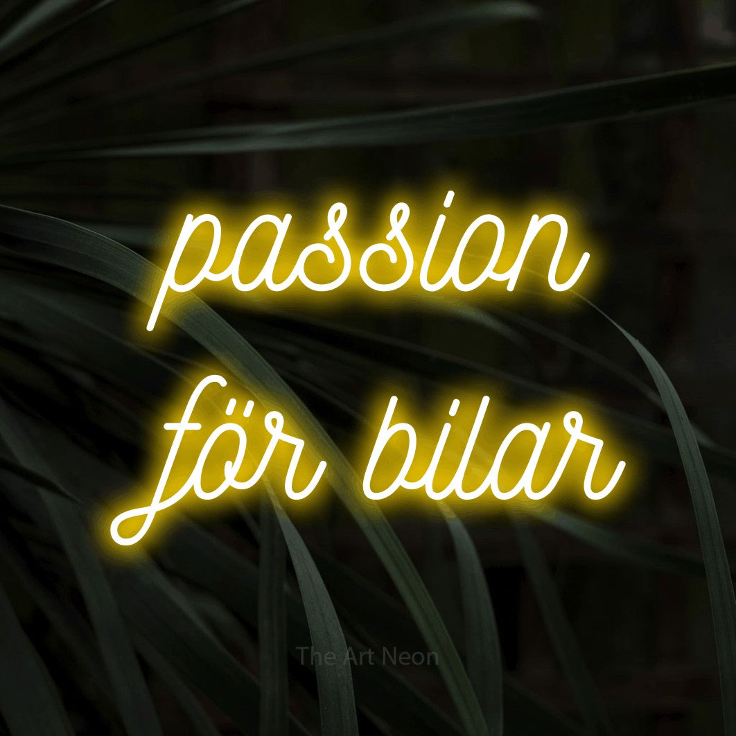 LED neon sign reading “passion för bilar”, arranged in 2 lines.
