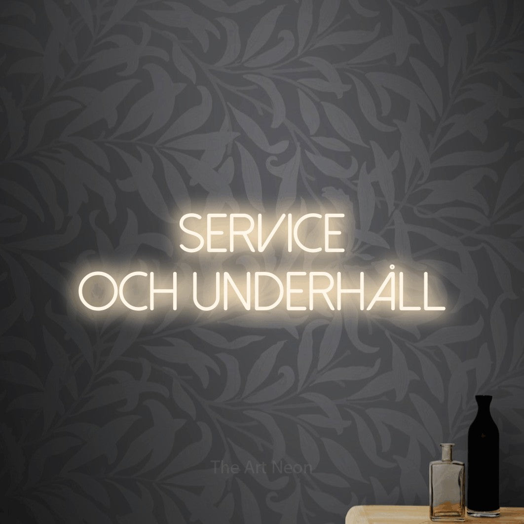 LED neon sign reading “service och UNDERHÅLL”, arranged in 2 lines.