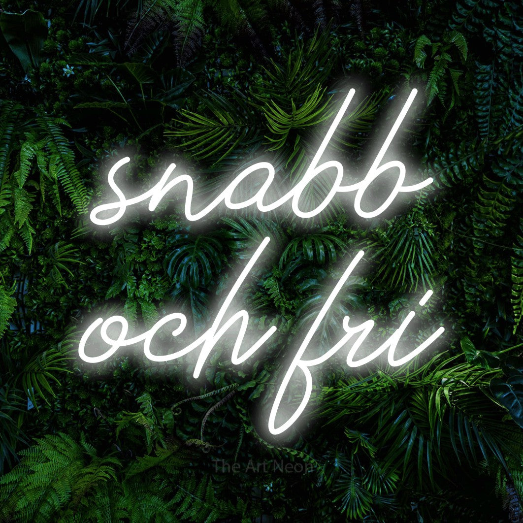 LED neon sign reading “snabb och fri”, arranged in 2 lines.