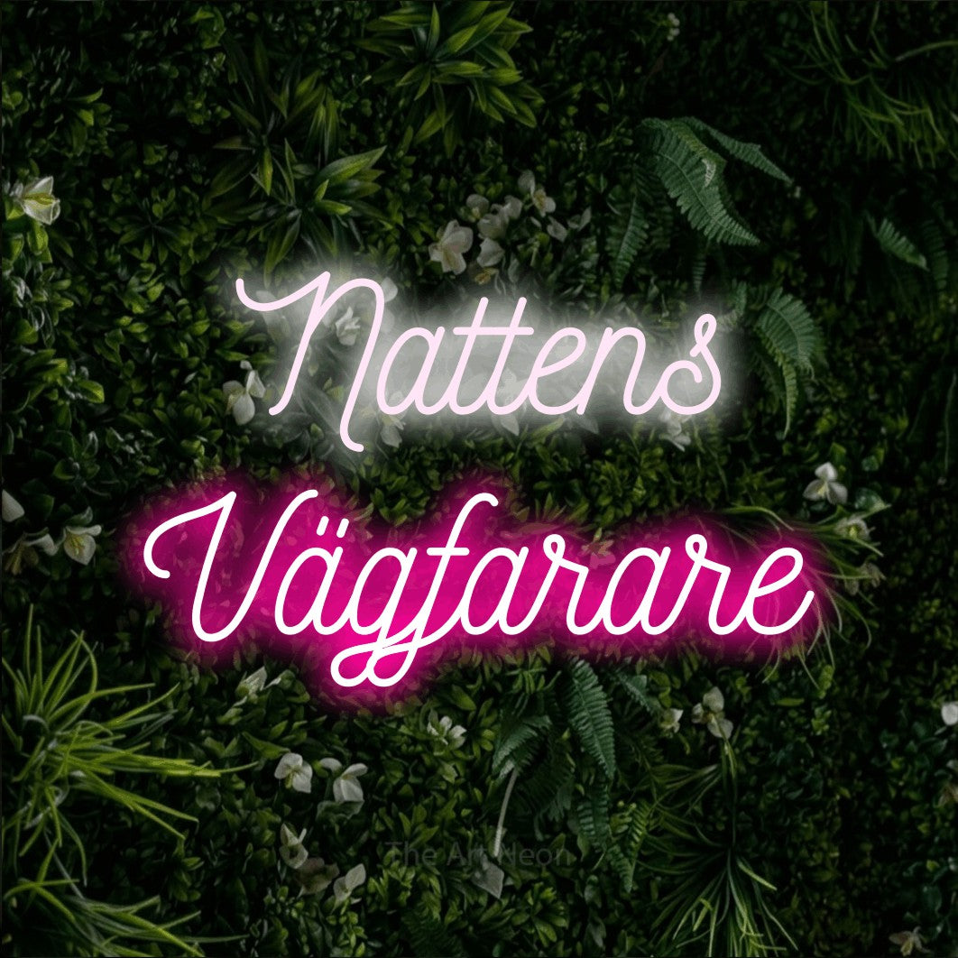 LED neon sign reading “Nattens Vägfarare”, arranged in 2 lines.