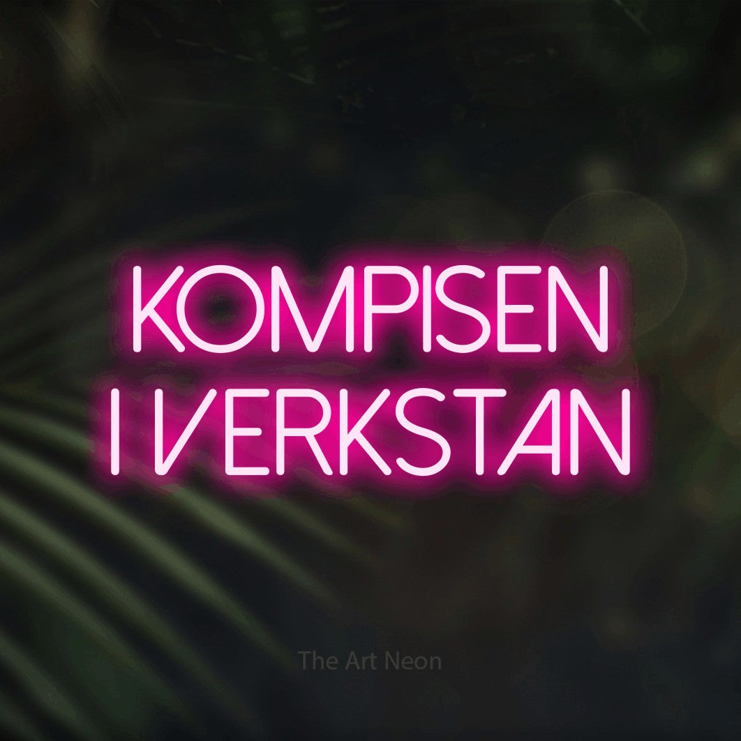 LED neon sign reading “KOMPISEN I VERKSTAN”, arranged in 2 lines.
