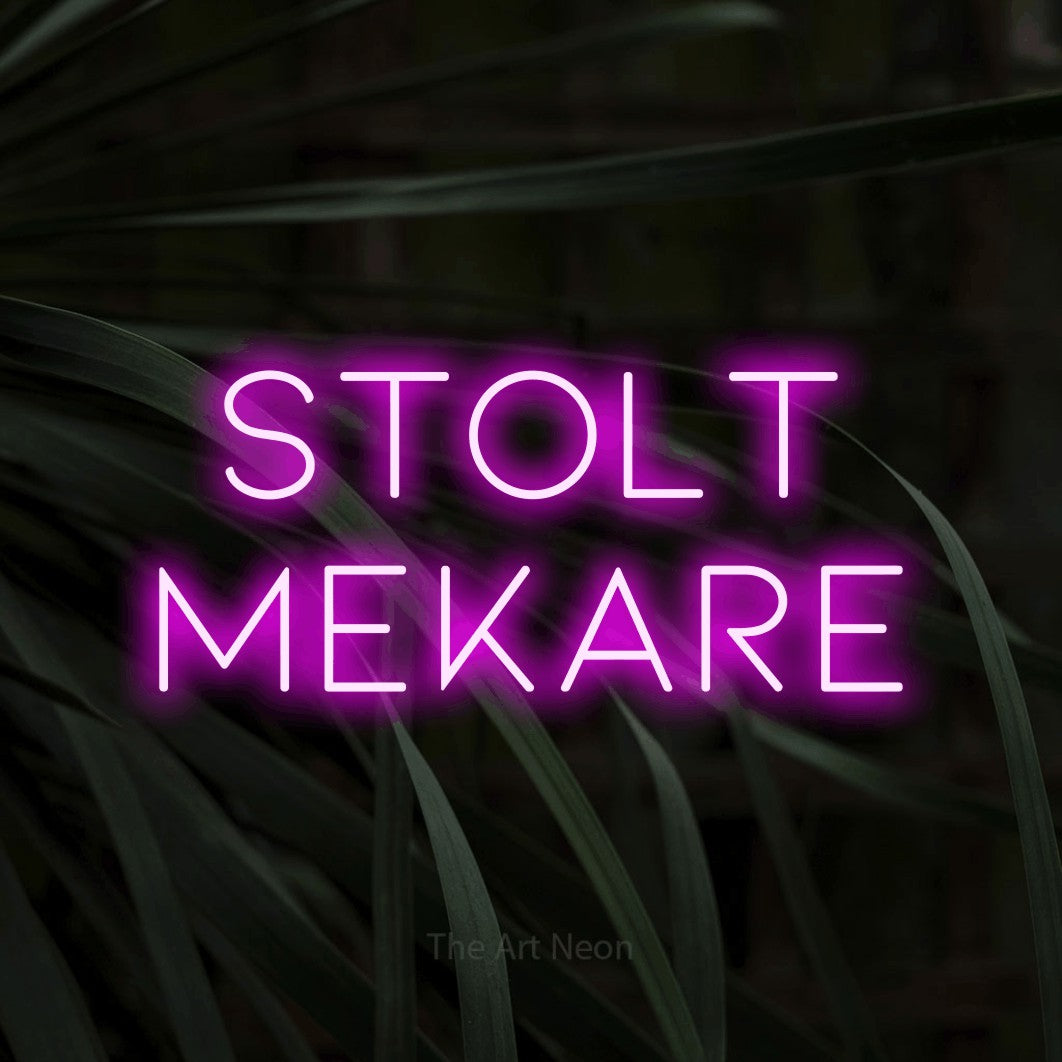 LED neon sign reading “STOLT MEKARE”, arranged in 2 lines.