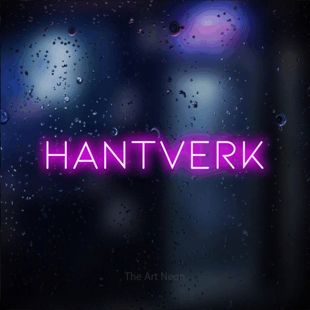 LED neon sign reading “hantverk”, arranged in a single line.