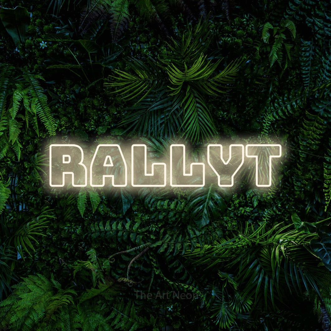 LED neon sign reading “RALLYT”, arranged in a single line.