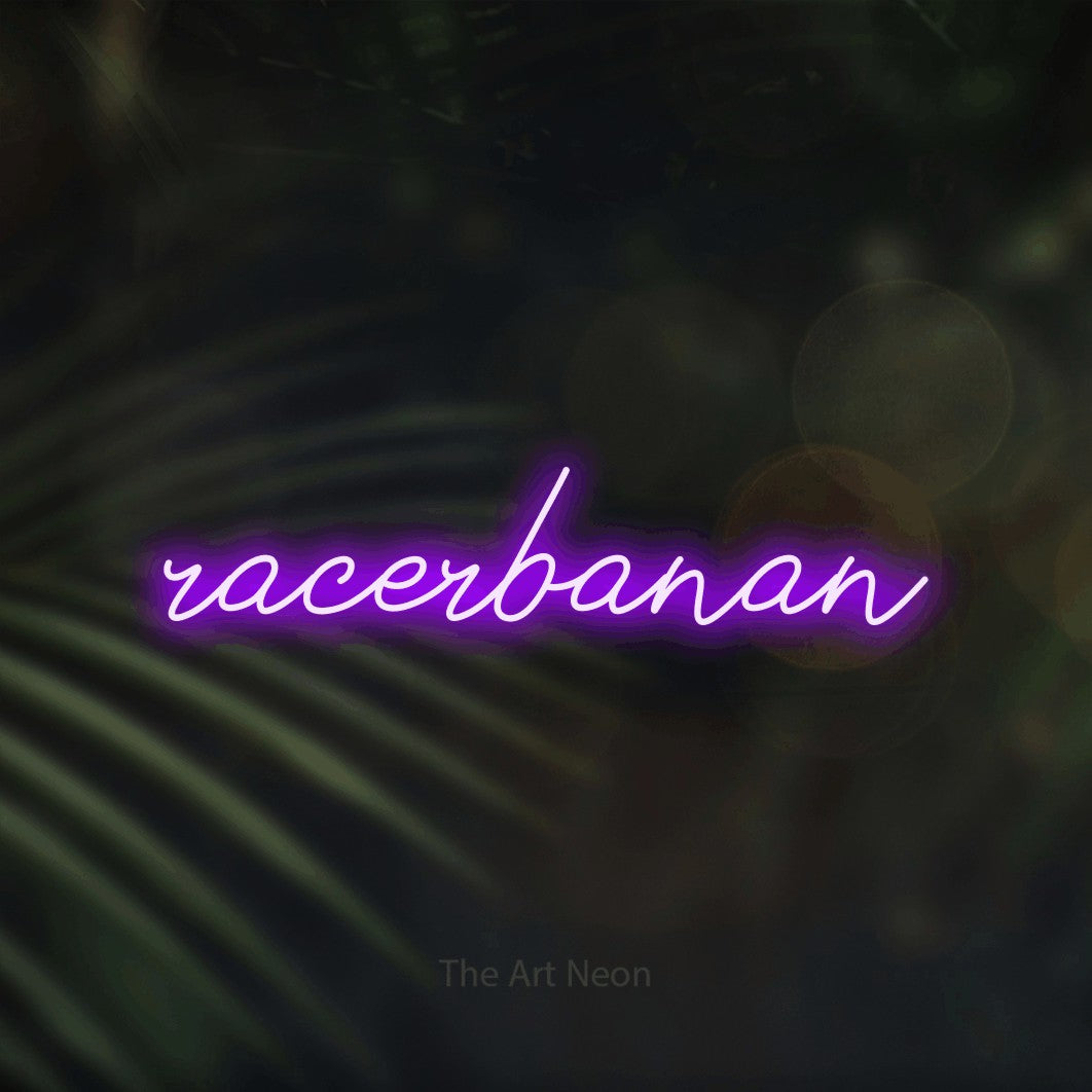 LED neon sign reading “racerbanan”, arranged in a single line.