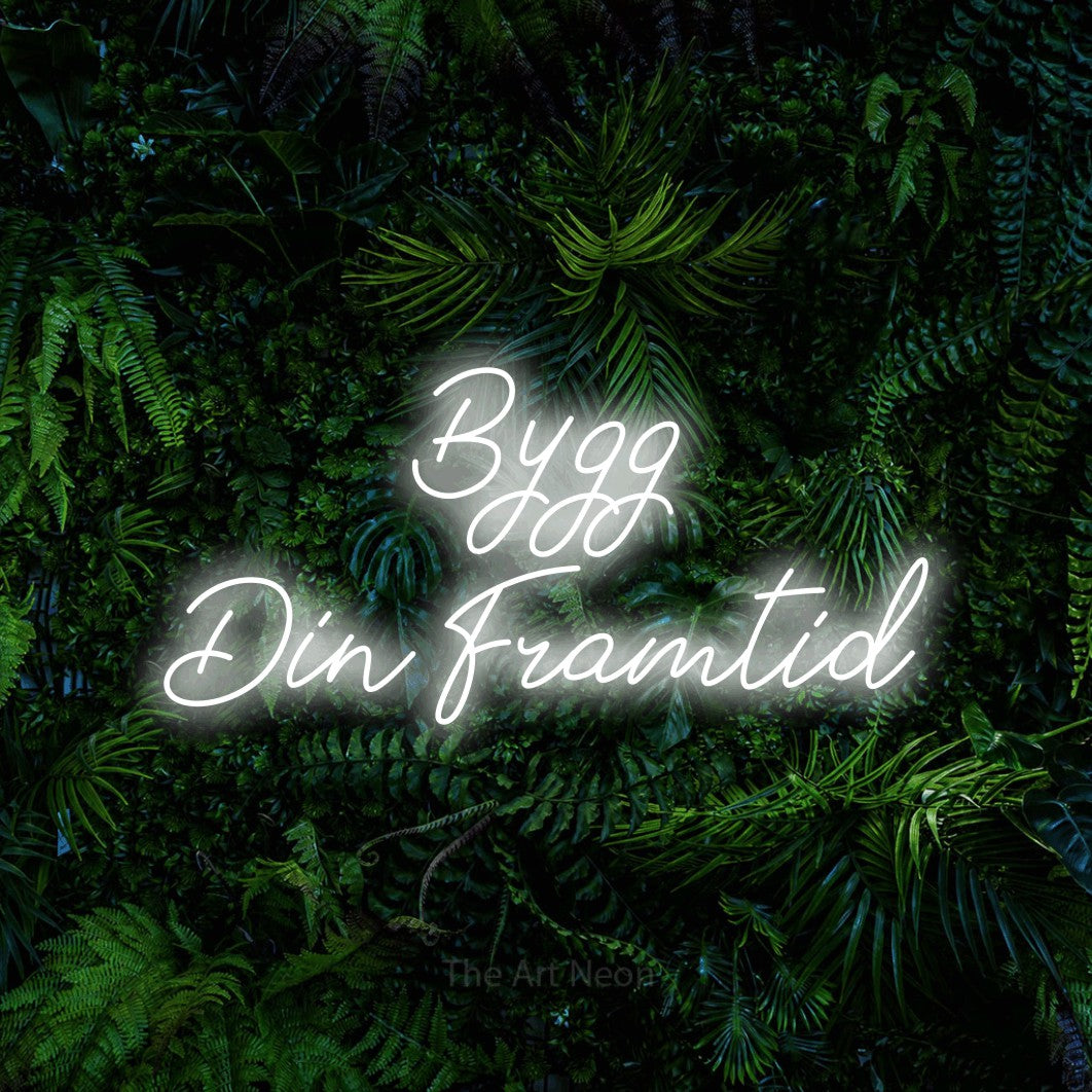 LED neon sign reading “Bygg Din Framtid”, arranged in 2 lines.
