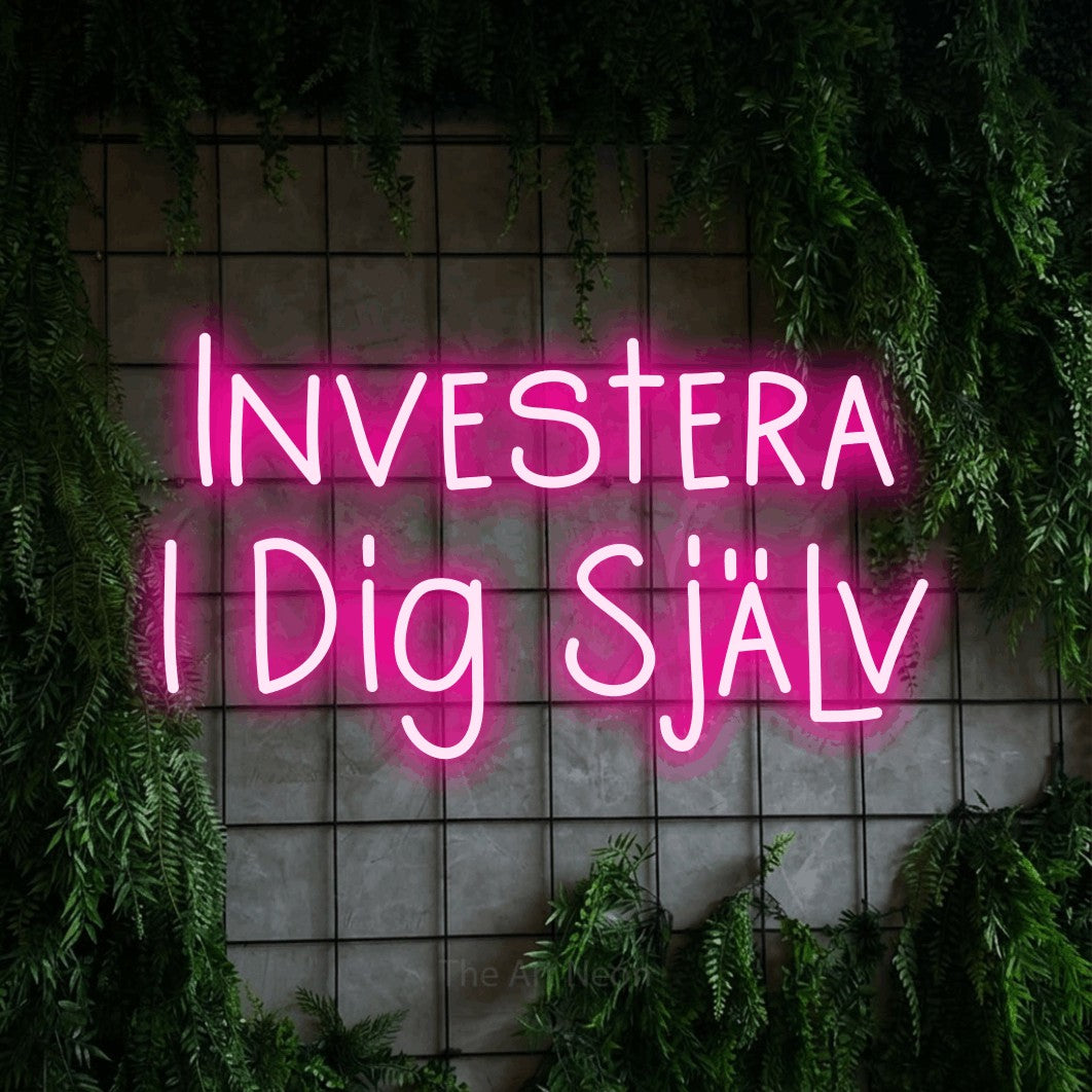 LED neon sign reading “Investera I Dig Själv”, arranged in 2 lines.