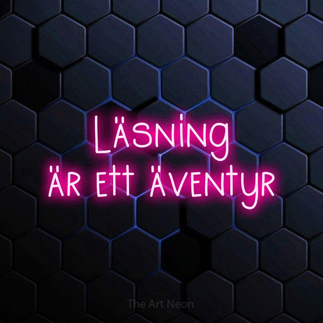 LED neon sign reading “läsning är ett äventyr”, arranged in 2 lines.