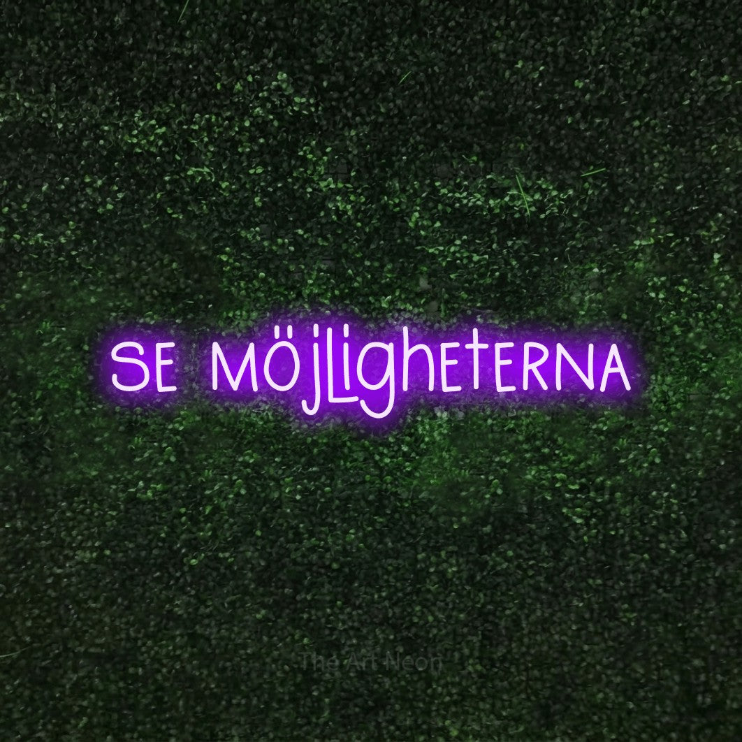 LED neon sign reading “se möjligheterna”, arranged in a single line.