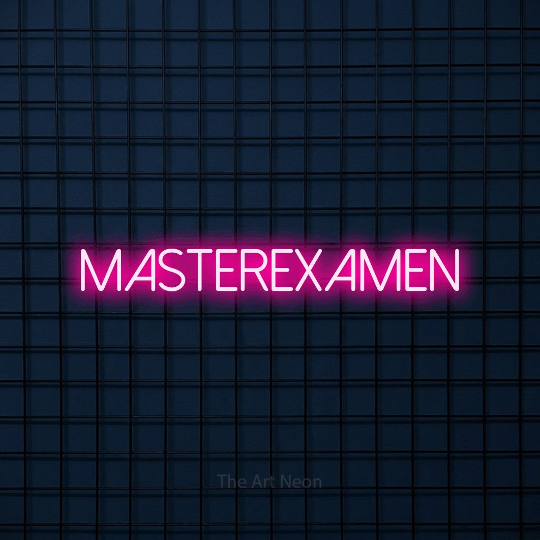LED neon sign reading “masterexamen”, arranged in a single line.