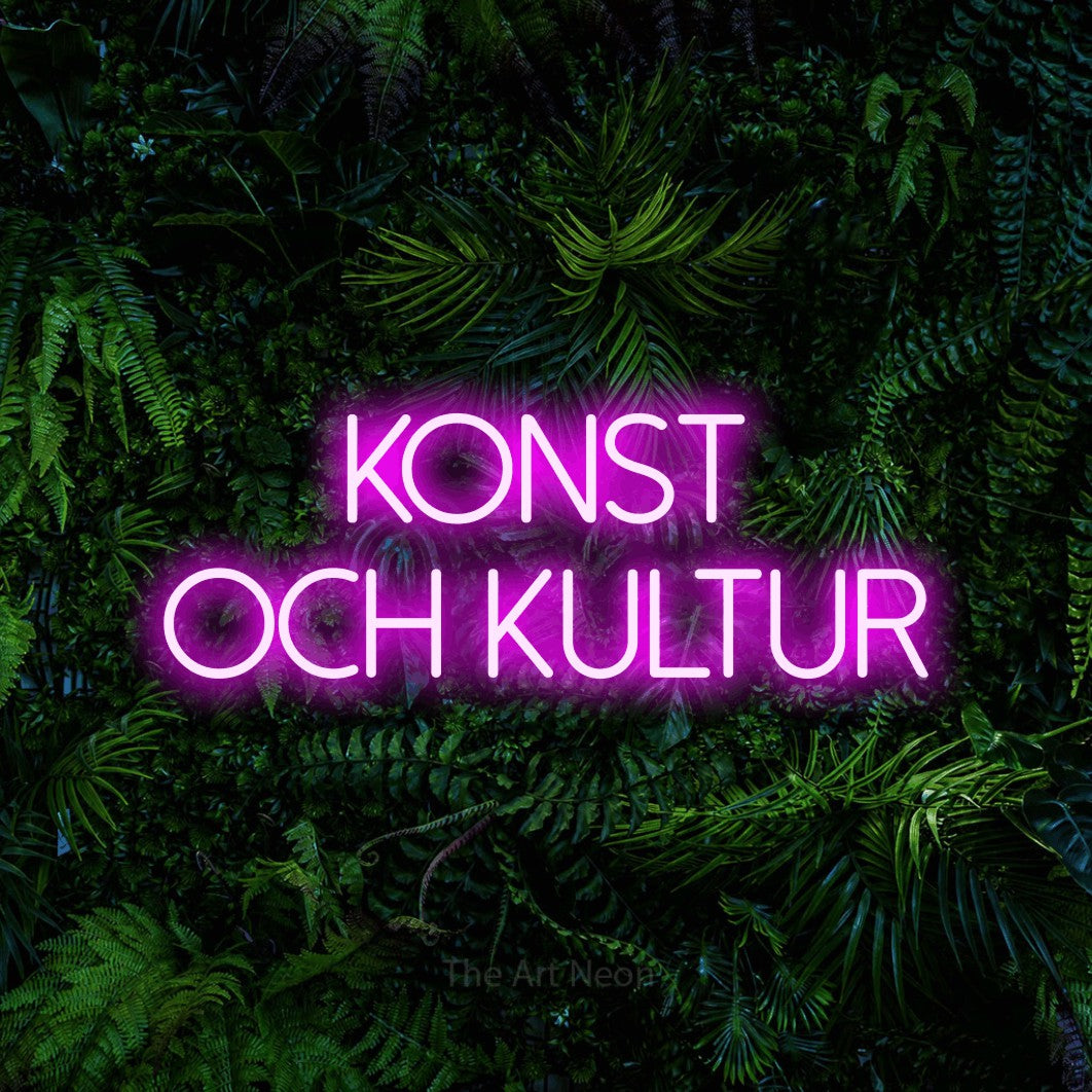 LED neon sign reading “konst och kultur”, arranged in 2 lines.