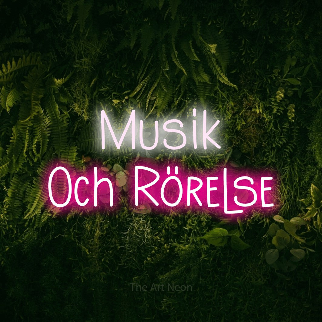 LED neon sign reading “Musik Och Rörelse”, arranged in 2 lines.
