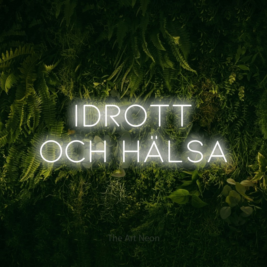 LED neon sign reading “Idrott Och Hälsa”, arranged in 2 lines.