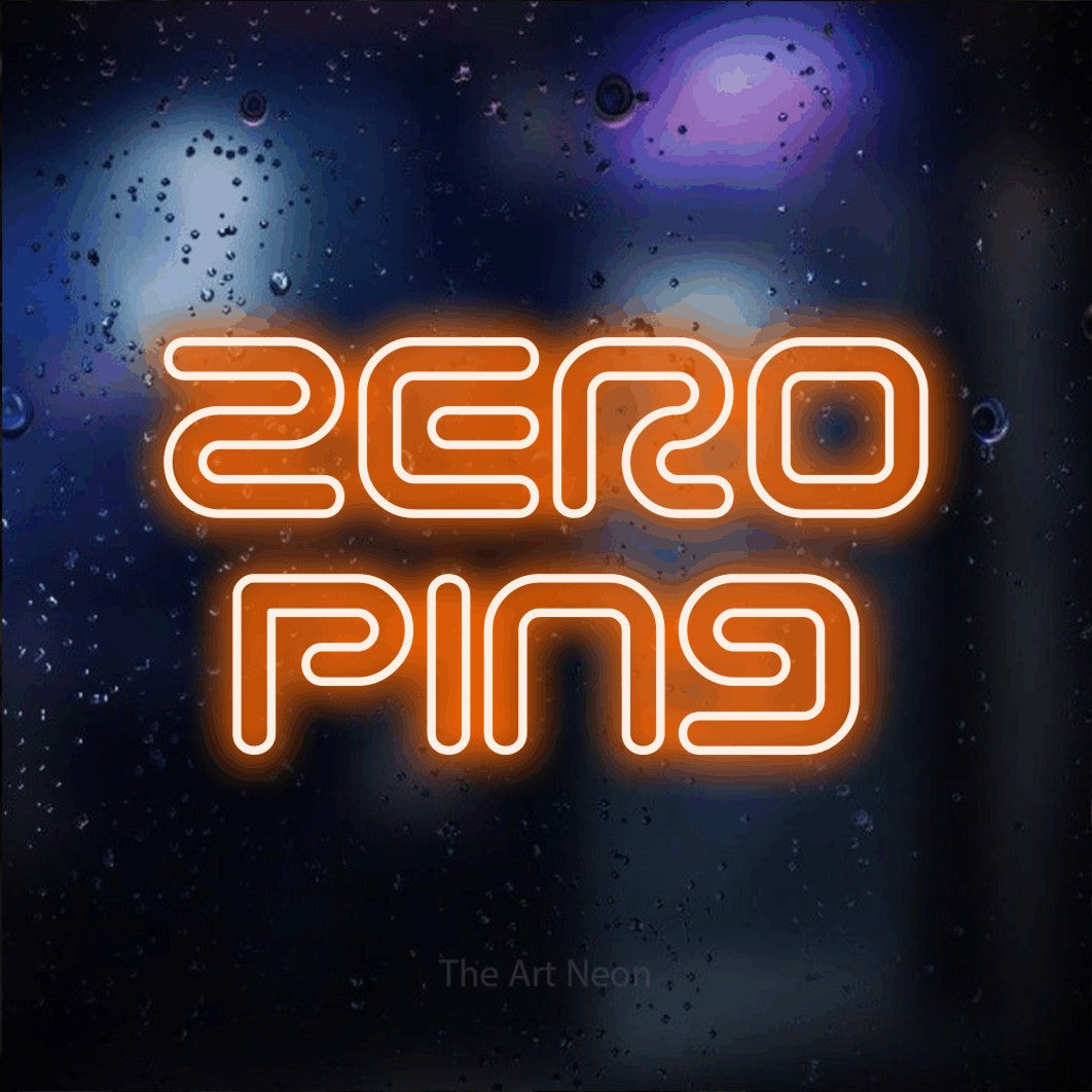LED neon sign reading “ZERO ping”, arranged in 2 lines.