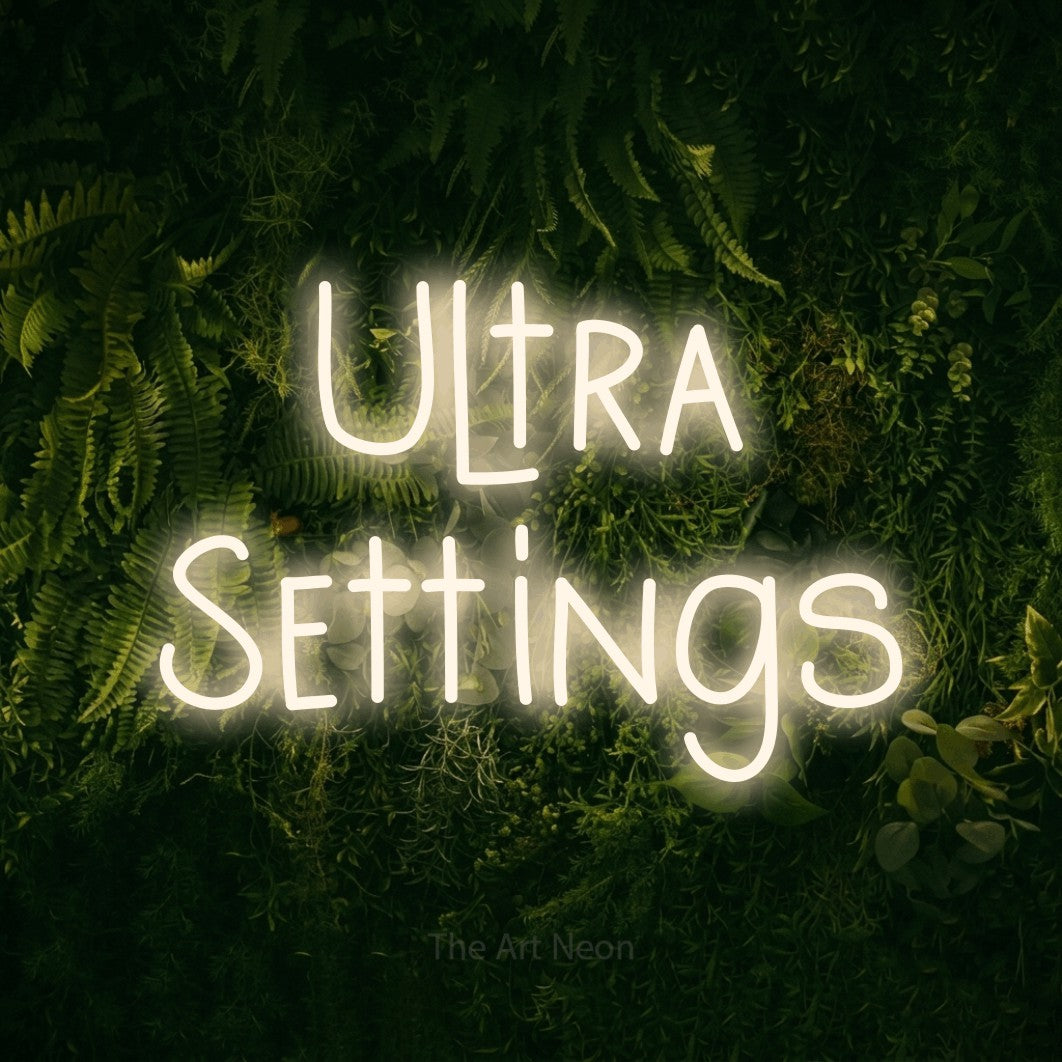 LED neon sign reading “Ultra Settings”, arranged in 2 lines.