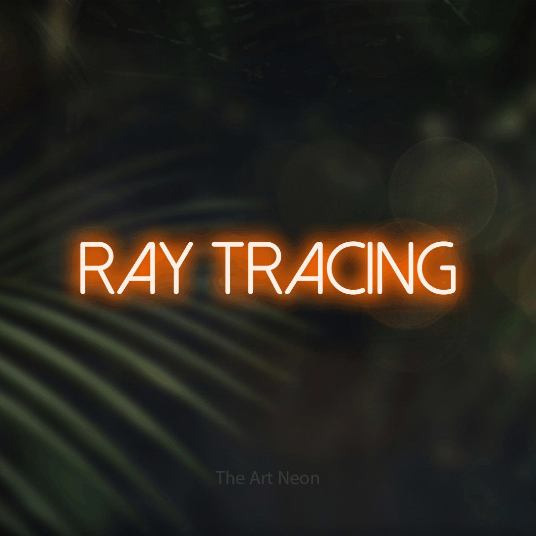 LED neon sign reading “ray tracing”, arranged in a single line.