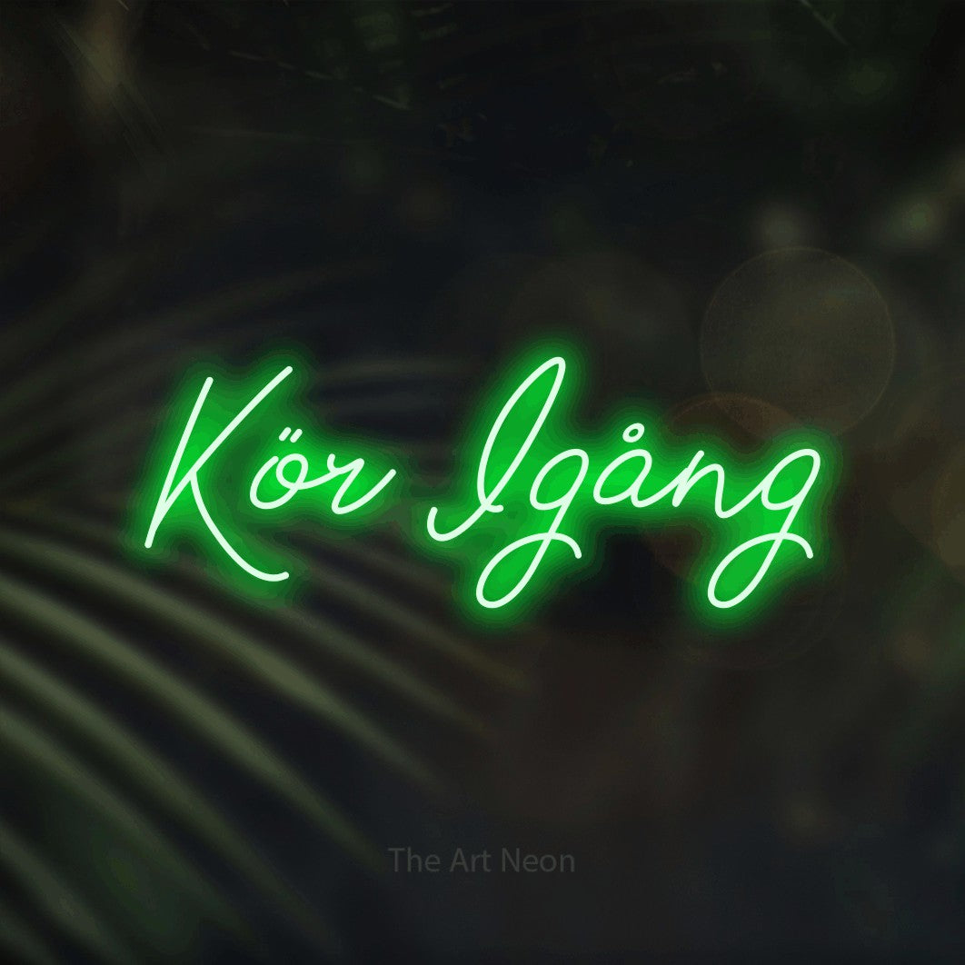 LED neon sign reading “Kör Igång”, arranged in a single line.