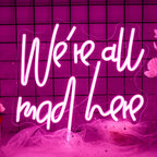 We're All Mad Here – LED-neonskylt (5 V USB)