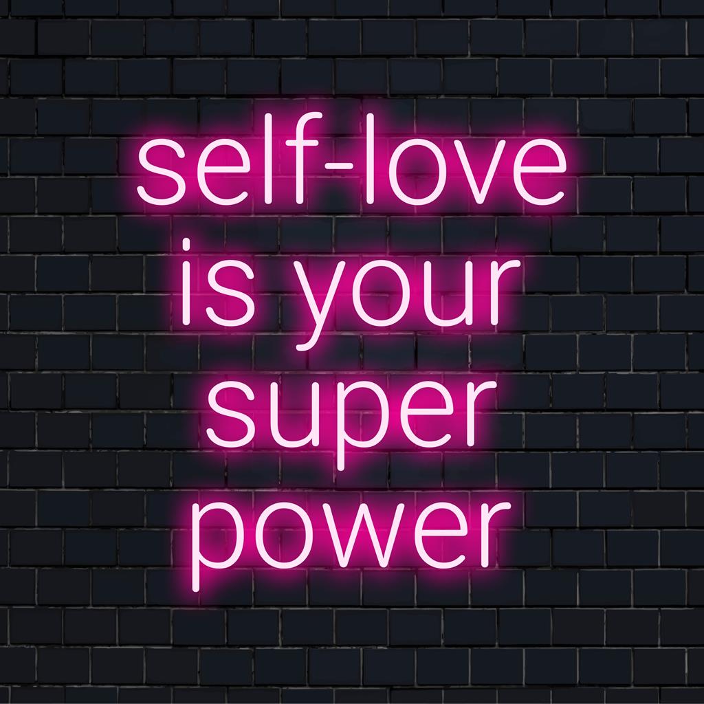 Radiant pink LED neon sign reading Self-Love Is Your Super Power, perfect for vibrant, empowering wall decor.