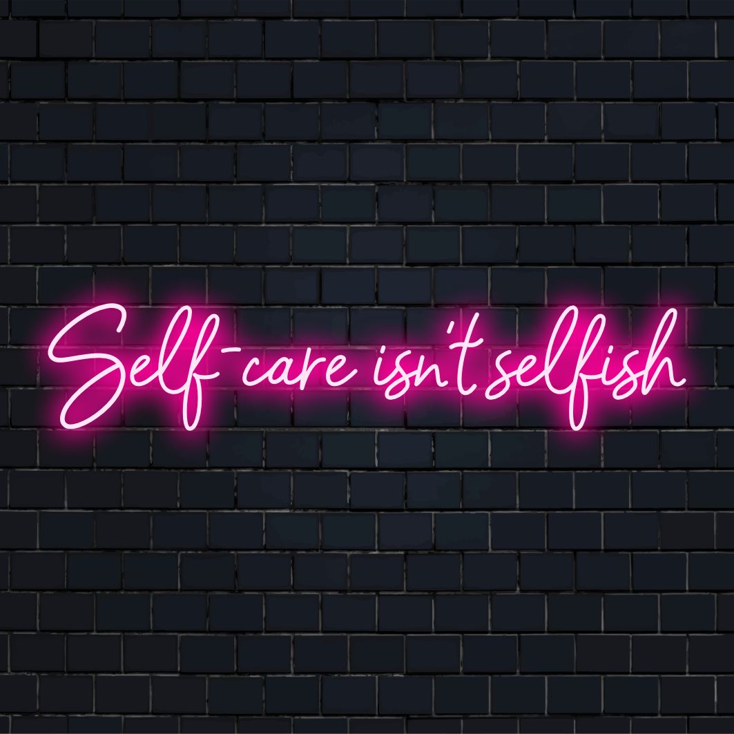 Skräddarsydd LED neonskylt som exemplifierar egenvård; idealisk för personlig neondekor för att väcka inspiration.