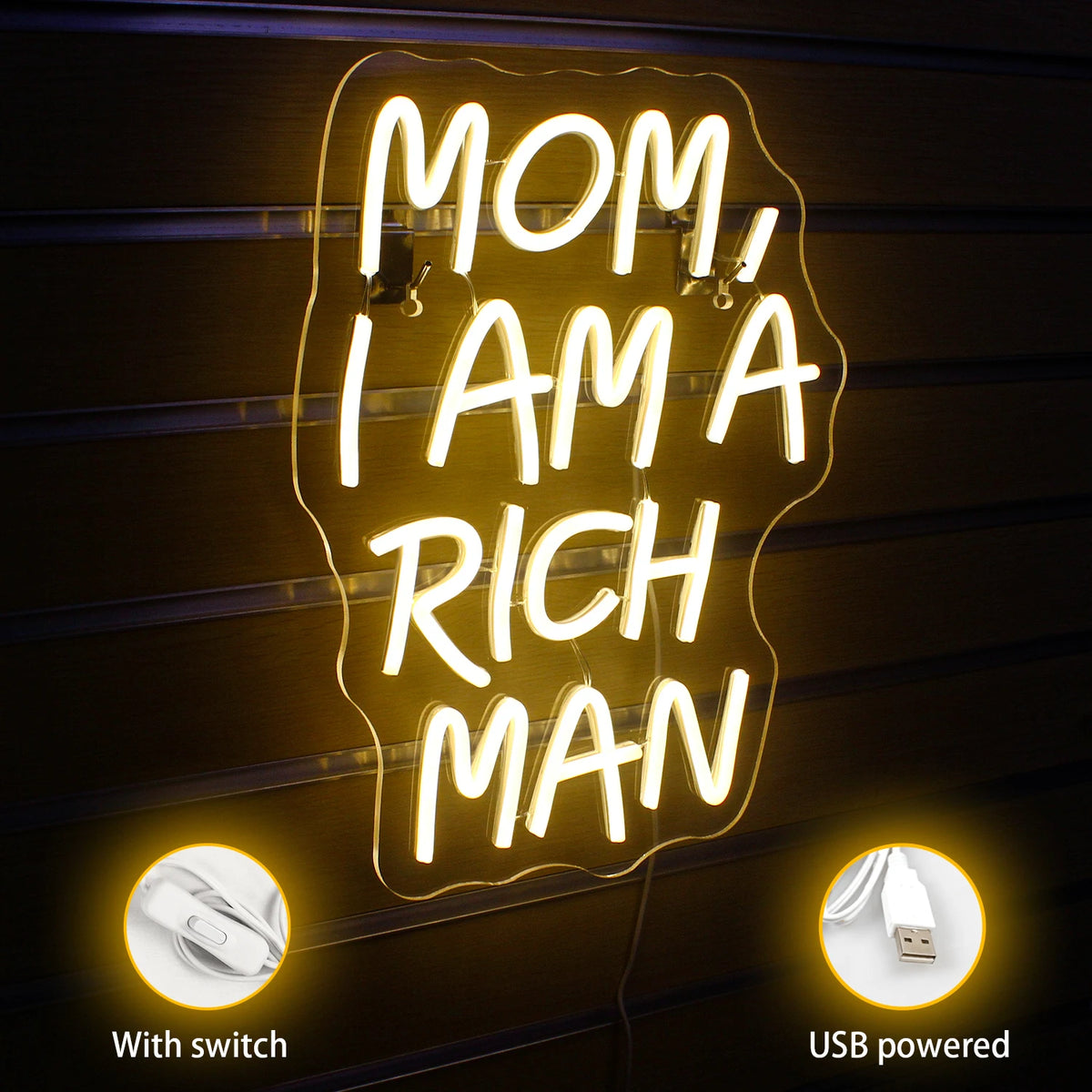 Mom I Am A Rich Man – LED-neonskylt (5 V USB)