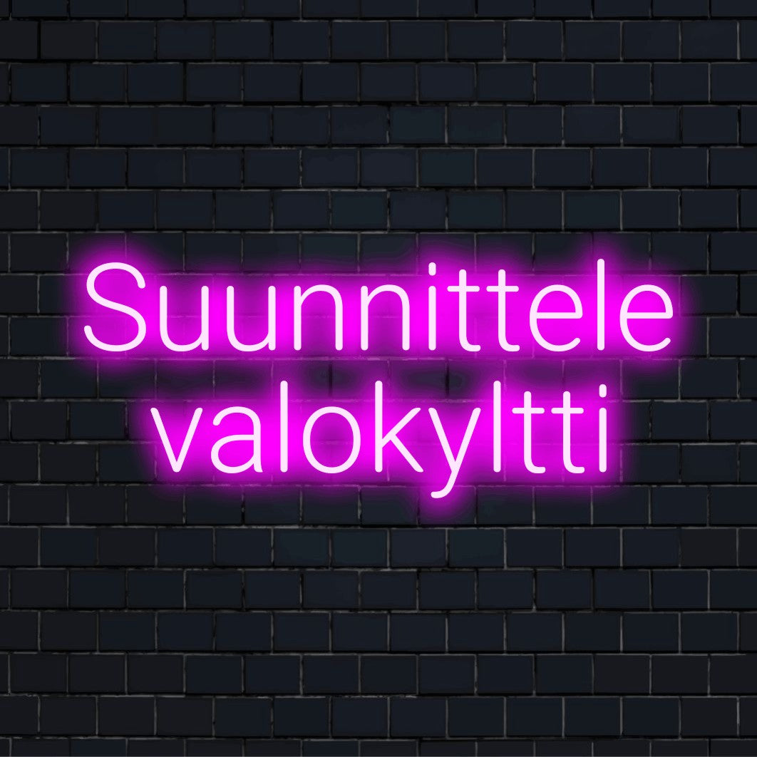 LED-valokyltti tekstillä "Suunnittele valokyltti"