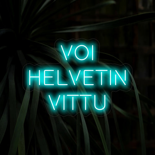 "Voi Helvetin Vittu Neon Sign" förkroppsligar ett unikt sinne för humor och esprit med sitt distinkta uttryck.