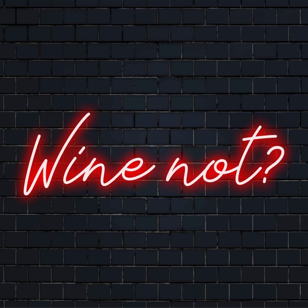 Anpassad LED-neonskylt med stavning Wine Not?, perfekt för att lägga till en rolig och levande touch till alla utrymmen.