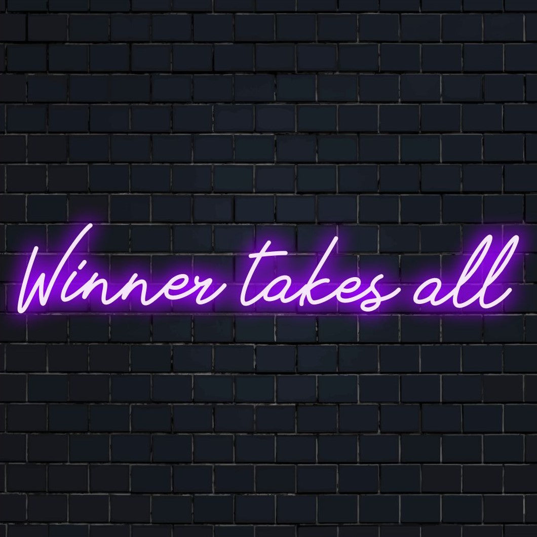 LED-neonskylt som läser Winner Takes All i fet vit, levande och kraftfull glöd som ger energi till alla rum.