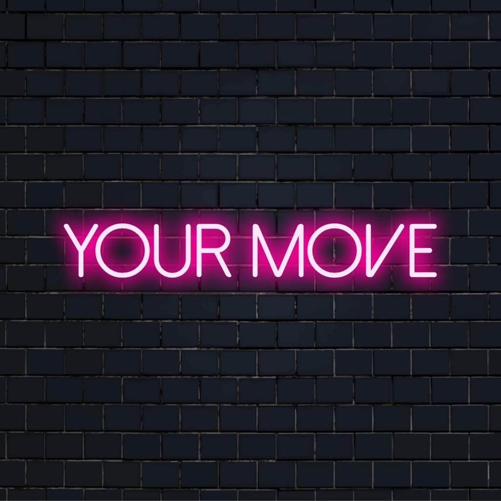 Levande LED neonskylt stavning Your Move; perfekt som levande, anpassad belysningsdekor eller personlig konst för alla utrymmen.