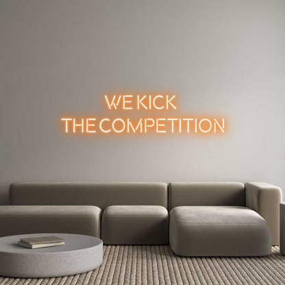 Custom Neon: We kick 
the...