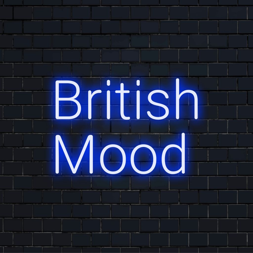 British Mood Neon Sign, bright LED glow on dark brick background