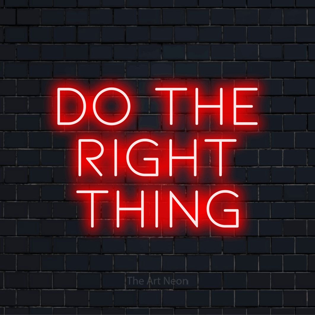 "Do The Right Thing" text design with neon effect on a black brick wall