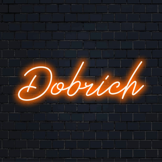 Dobrich LED Neon Sign, glowing neon text against brick backdrop